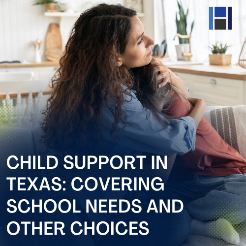 child support in texas school needs