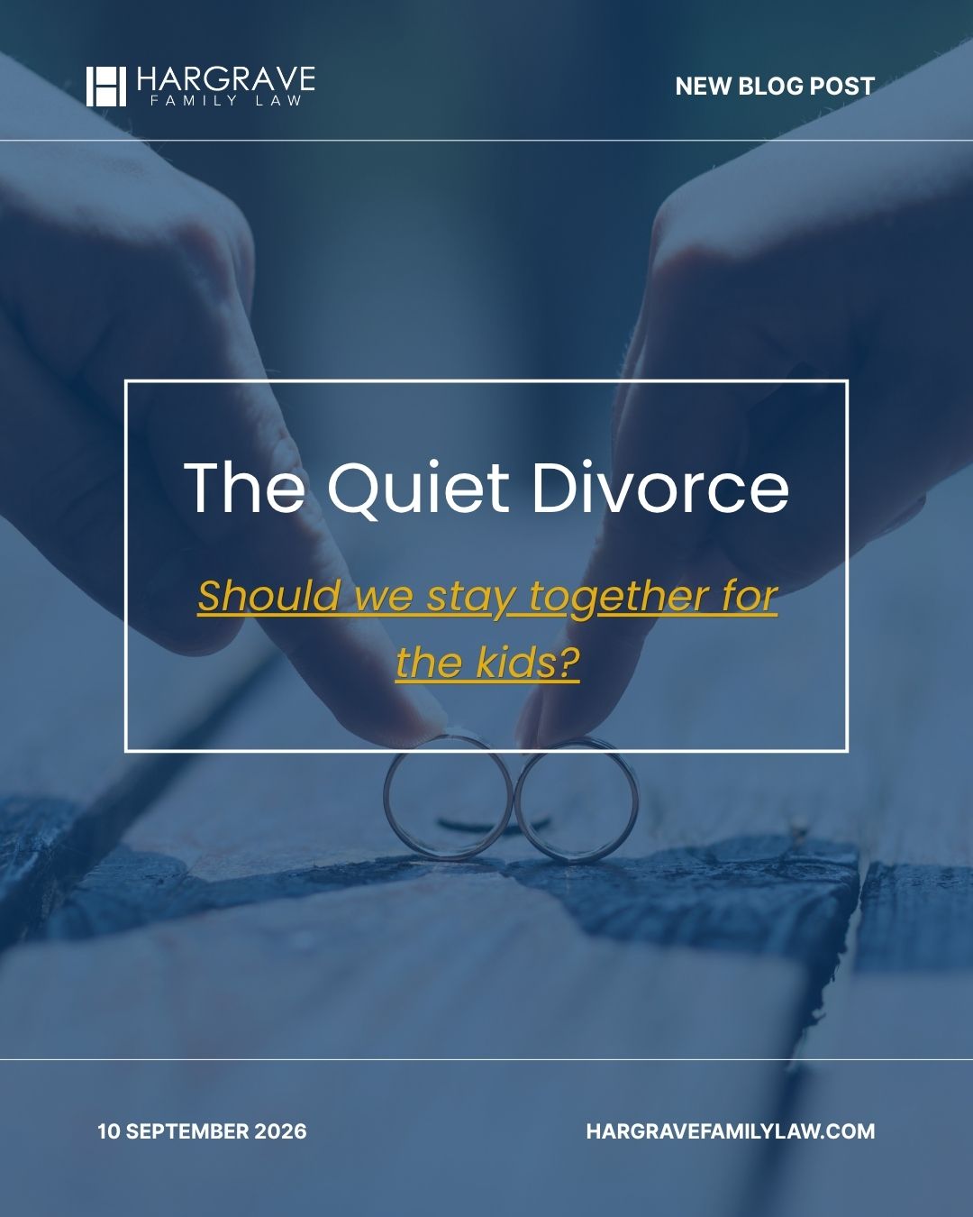 the-quiet-divorce-hargrave-family-law